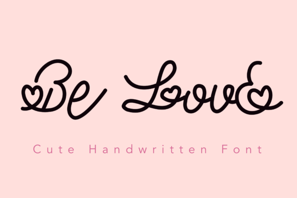 Be Love Font for Business Branding
