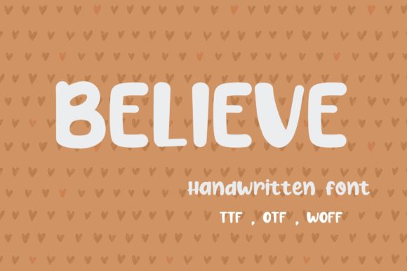 Believe: A Fun Handwritten Font for Creative Projects