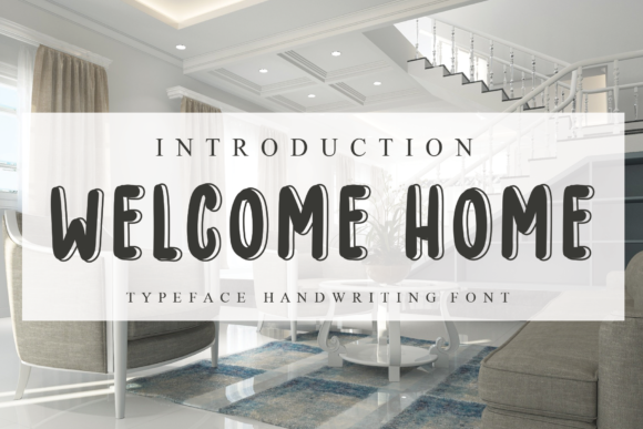 Welcome Home: A Handwritten Font for Thoughtful Design